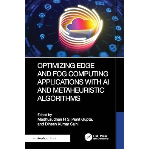 Optimizing Edge and Fog Computing Applications with AI and Metaheurist