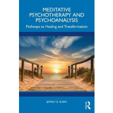 Meditative Psychotherapy and Psychoanalysis by Jeffrey B. Rubin Paperb