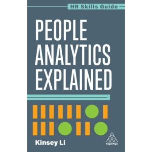People Analytics Explained by Kinsey Li Paperback Book