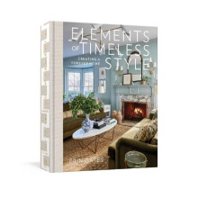 Elements of Timeless Style by Erin Gates Hardcover Book
