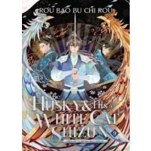 The Husky and His White Cat Shizun Erha He Ta De Bai Mao Shizun Novel
