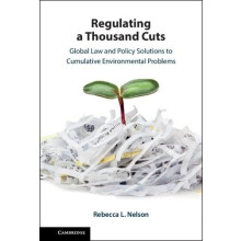 Regulating a Thousand Cuts by Rebecca University of Melbourne Nelson H