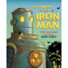 The Coming of the Iron Man by Ted Hughes Paperback Book