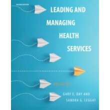 Leading and Managing Health Services Paperback Book