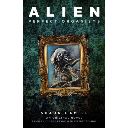 Alien Perfect Organisms by Shaun Hamill Paperback Book