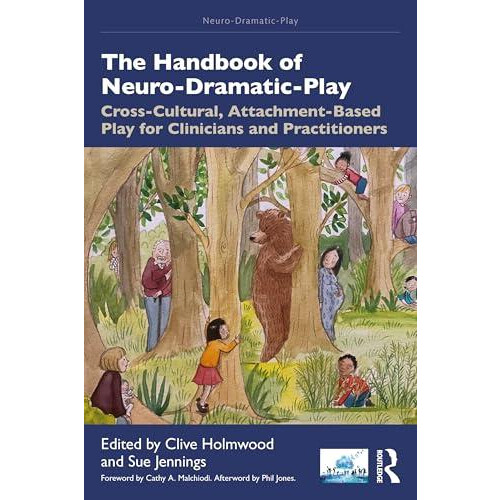 The Handbook of NeuroDramaticPlay Paperback Book