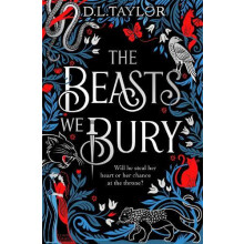 The Beasts We Bury by D. L. Taylor Paperback Book