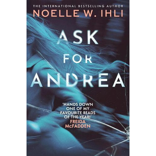 Ask for Andrea by Noelle W. Ihli Paperback Book