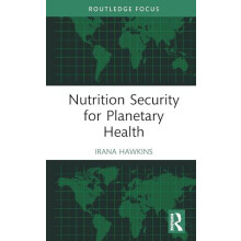 Nutrition Security for Planetary Health by Hawkins Irana Public Health