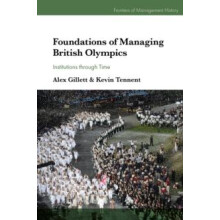 Foundations of Managing British Olympics by Tennent Kevin D. Universit