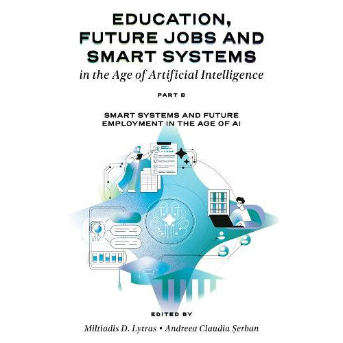 Education Future Jobs and Smart Systems in the Age of Artificial Intel