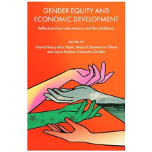 Gender Equity and Economic Development by Gloria Nancy Ros Yepes Hardc