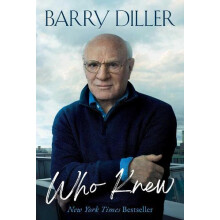 Who Knew by Barry Diller Hardcover Book