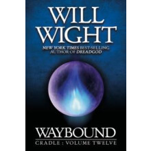 Waybound by Will Wight Hardcover Book