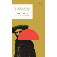 The Authentic Death of Hendry Jones by Charles Neider Paperback Book