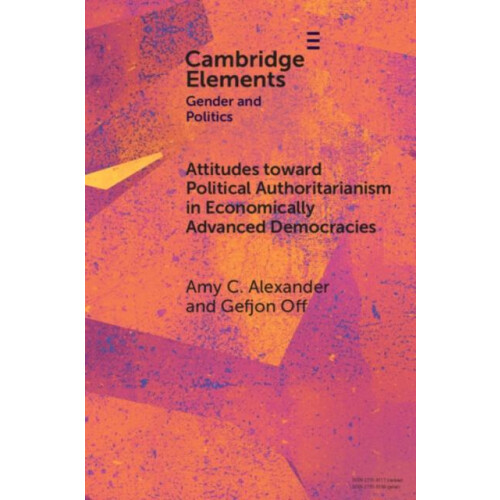 Attitudes toward Political Authoritarianism in Economically Advanced D