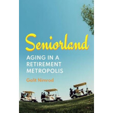 Seniorland by Galit BenGurion University of the Negev Nimrod Paperback