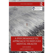 A Psychoanalytic Approach to Refugee Mental Health by Chrysi Giannoula