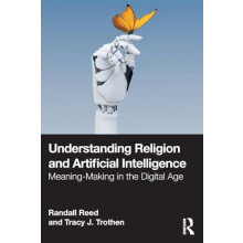 Understanding Religion and Artificial Intelligence by Tracy J. Trothen