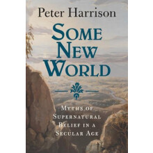 Some New World by Peter University of Queensland Harrison Paperback Bo