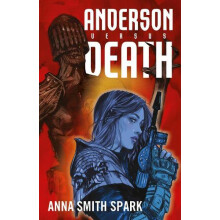 Anderson Versus Death by Anna Smith Spark Paperback Book