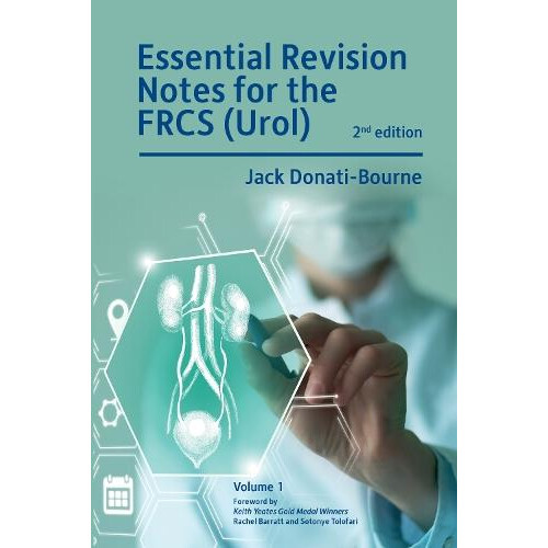 Essential Revision Notes for FRCS Urol 2nd Edition Volume 1 by Jack Do