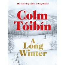 A Long Winter by Colm Toibin Hardcover Book