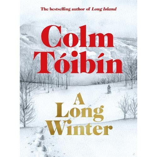 A Long Winter by Colm Toibin Hardcover Book