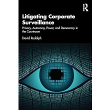Litigating Corporate Surveillance by David Rudolph Paperback Book