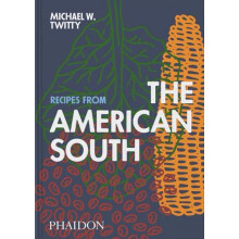 Recipes from the American South by Michael W. Twitty Hardcover Book