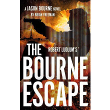Robert Ludlums The Bourne Escape by Brian Freeman Hardcover Book