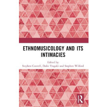 Ethnomusicology and its Intimacies Paperback Book