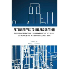 Alternatives to Incarceration Hardcover Book