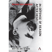 In Defense of Reason After Hegel by Richard Dien Winfield Paperback Bo