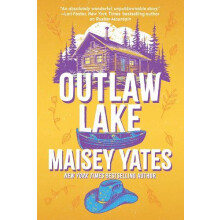 Outlaw Lake by Maisey Yates Paperback Book