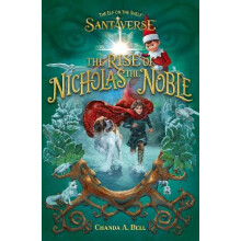 The Elf On The Shelf Santaverse The Rise Of Nicholas The Noble by The