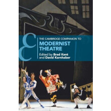 The Cambridge Companion to Modernist Theatre Paperback Book