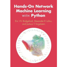 HandsOn Network Machine Learning with Python by Joshua T. The Johns Ho