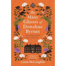 The Many Ghosts of Donahue Byrnes by Laura McLoughlin Paperback Book
