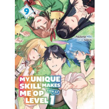 My Unique Skill Makes Me OP even at Level 1 Vol 9 light novel by Subac