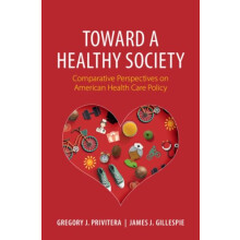 Toward a Healthy Society by Gillespie James J. Saint Marys College Ind