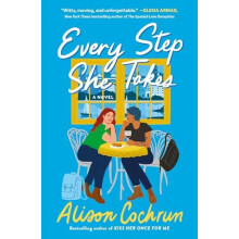 Every Step She Takes by Alison Cochrun Paperback Book