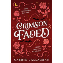 Crimson Faded by Caerys Callaghan Paperback Book