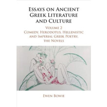 Essays on Ancient Greek Literature and Culture Volume 2 Comedy Herodot