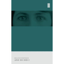 And So Did I by Malachi Whitaker Paperback Book