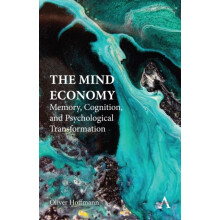 The Mind Economy by Oliver Hoffmann Hardcover Book