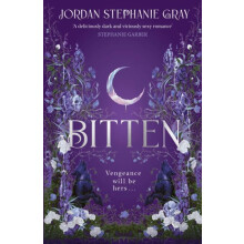 Bitten by Jordan Stephanie Gray Hardcover Book