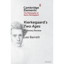 Kierkegaards Two Ages by Barrett Lee C. III Lancaster Theological Semi