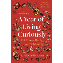 A Year of Living Curiously by Elizabeth Foley Paperback Book