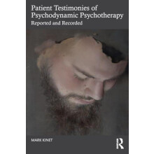 Patient Testimonies of Psychodynamic Psychotherapy by Kinet Mark Psych